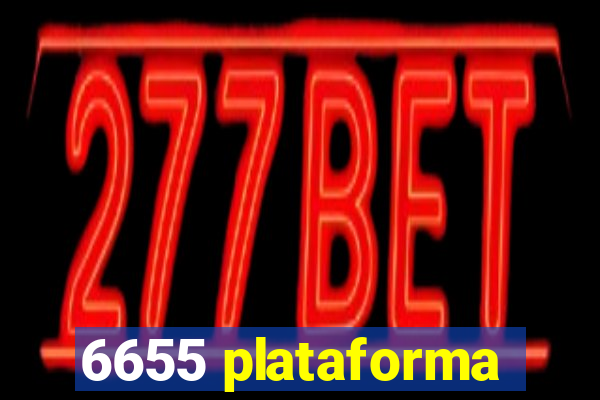 6655 plataforma